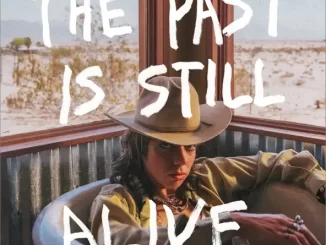 Album: Hurray for the Riff Raff - The Past Is Still Alive The Past Is Still Alive