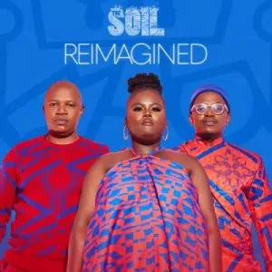 The Soil – Reimagined The Soil – Reimagined