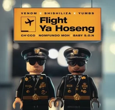 Venom, Shishiliza & Yumbs – Flight Ya Hoseng ft Ch’cco, Nomfundo Moh & Baby S.O.N Venom, Shishiliza & Yumbs – Flight Ya Hoseng ft Ch’cco, Nomfundo Moh & Baby S.O.N