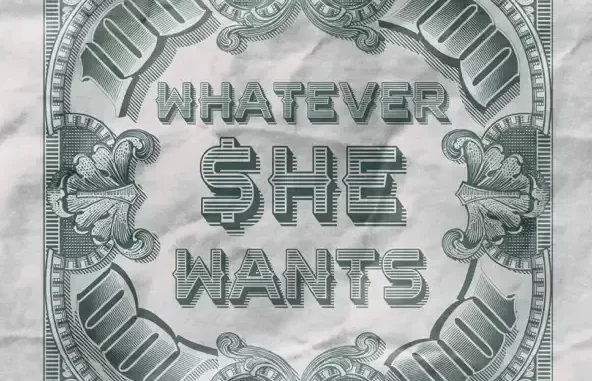 Whatever She Wants Whatever She Wants