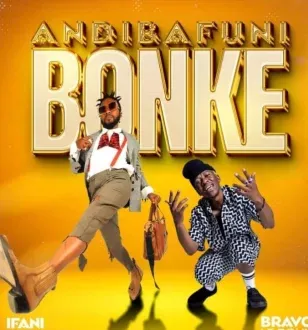 iFani – Andibafuni Bonke ft Bravo Le Roux iFani – Andibafuni Bonke ft Bravo Le Roux