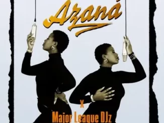 Azana - For a Reason ft Major League DJz Azana – For a Reason ft Major League DJz