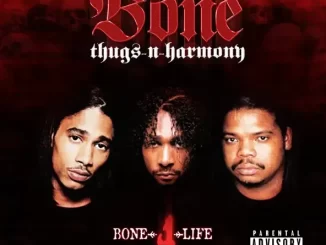 Album: Bone Thugs-n-Harmony - Bone 4 Life Bone Thugs n Harmony Bone 4 Life