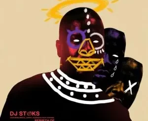 DJ Stoks, Mkeyz, Faith Strings & Happy Jazzman - The Rebirth Of Stoks DJ Stoks, Mkeyz, Faith Strings & Happy Jazzman – The Rebirth Of Stoks