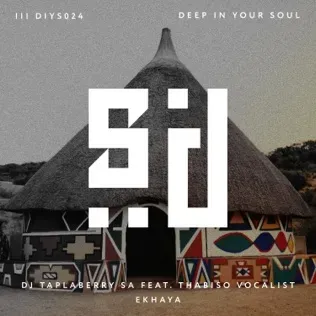 DJ Taplaberry SA & Thabiso Vocalist – Ekhaya DJ Taplaberry SA & Thabiso Vocalist – Ekhaya