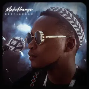 Deep London – Makukhanye Deep London – Makukhanye