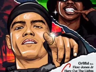 GR8FUL - Cream ft Flow Jones Jr. & Herc Cut The Lights GR8FUL – Cream ft Flow Jones Jr. & Herc Cut The Lights