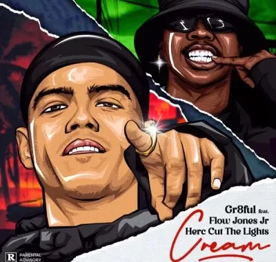 GR8FUL – Cream ft Flow Jones Jr. & Herc Cut The Lights GR8FUL – Cream ft Flow Jones Jr. & Herc Cut The Lights
