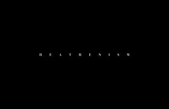 HEATHENISM HEATHENISM