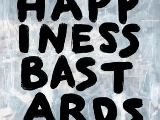 Album: The Black Crowes - Happiness Bastards Happiness Bastards