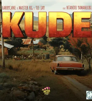 HarryCane – Kude ft Master KG, Teejay & Nthando Yamahlubi HarryCane – Kude ft Master KG, Teejay & Nthando Yamahlubi