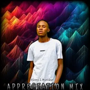 Hloni L MusiQue – Appreciation Mix (100% Prod Mix) Hloni L MusiQue – Appreciation Mix (100% Prod Mix)