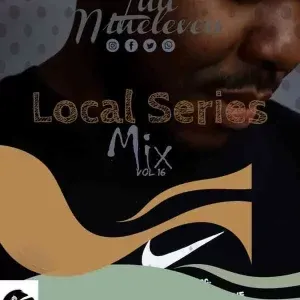 Luu Nineleven – Local Series Mix Vol. 16 Luu Nineleven – Local Series Mix Vol. 16