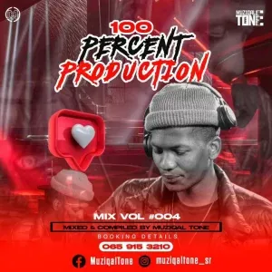 MuziqalTone – 100% Production Mix 004 MuziqalTone – 100% Production Mix 004
