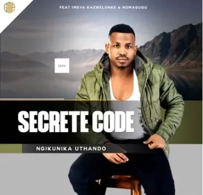Ngikunika Uthando – Secrete Code Ngikunika Uthando – Secrete Code