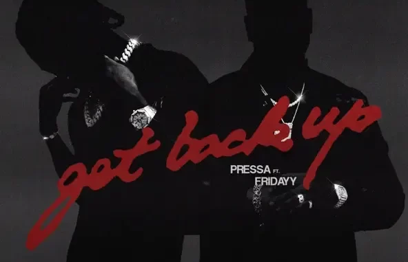 Pressa Get Back Up (feat. Fridayy) Pressa Get Back Up (feat. Fridayy)