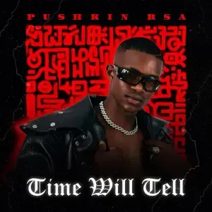 Pushkin RSA – Time Will Tell Pushkin RSA – Time Will Tell