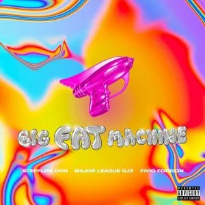 Steflon Don - Big Eat Machine ft Fivio Foreign & Major League DJz Steflon Don - Big Eat Machine ft Fivio Foreign & Major League DJz