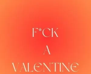 Stilo Magolide - Fvck A Valentine Stilo Magolide – Fvck A Valentine
