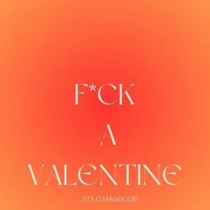 Stilo Magolide – Fvck A Valentine Stilo Magolide – Fvck A Valentine