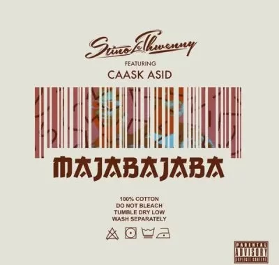 Stino Le Thwenny – Majabajaba ft Caask Asid Stino Le Thwenny – Majabajaba ft Caask Asid