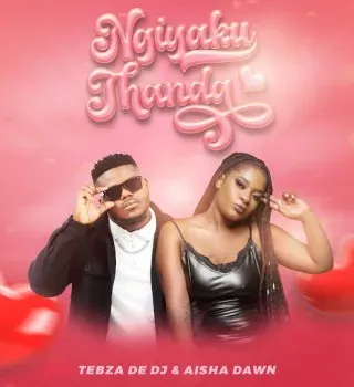 Tebza De DJ – Ngiyakuthanda Ft. Aisha Dawn Tebza De DJ – Ngiyakuthanda Ft. Aisha Dawn