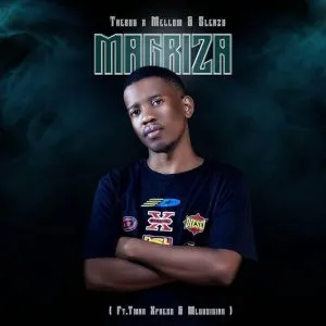 TheBuu, Mellow & Sleazy – Magriza ft Tman Xpress & Mluusian TheBuu, Mellow & Sleazy – Magriza ft Tman Xpress & Mluusian