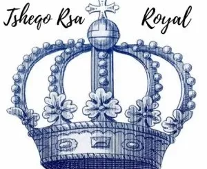 Tsheqo Rsa - Royal Tsheqo Rsa – Royal