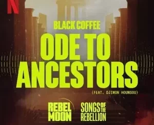 Black Coffee - Ode to Ancestors ft. Djimon Hounsou Black Coffee – Ode to Ancestors ft. Djimon Hounsou