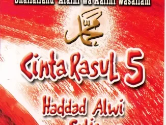 Album: Haddad Alwi & Sulis - Cinta Rasul 5 Cinta Rasul 5