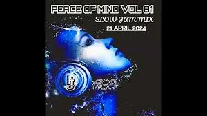 DJ Ace – Peace of Mind Vol. 81 (Slow Jam Mix) DJ Ace – Peace of Mind Vol. 81 (Slow Jam Mix)