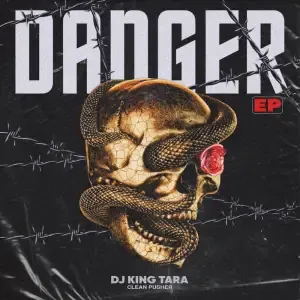 DJ King Tara – Danger IV DJ King Tara – Danger IV