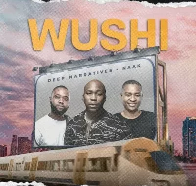 Deep Naratives & Naak – Wushi Deep Naratives & Naak – Wushi