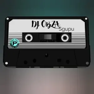 Dj Obza, Dj Gizo & Buckzin Keyz – Sgupu Dj Obza, Dj Gizo & Buckzin Keyz – Sgupu