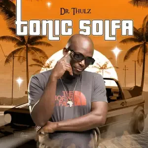Dr Thulz – Tonic Solfa Dr Thulz – Tonic Solfa