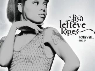 EP: Lisa "Left Eye" Lopes - Forever...The Forever...The