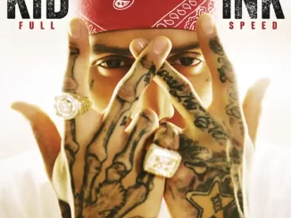 Album: Kid Ink - Full Speed Full Speed