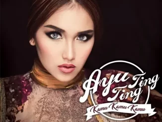 Album: Ayu Ting Ting - Kamu Kamu Kamu Kamu Kamu Kamu