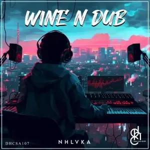 NHLVKA – Wine n Dub NHLVKA – Wine n Dub