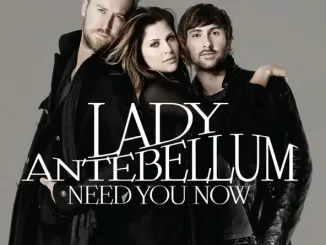 Album: Lady A - Need You Now Need You Now