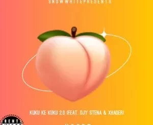 Ngobz, Stena & Xhader - Kuku ke Kuku 2.0 (to Nandipha808, Tyler ICU, Felo Le Tee, Mellow & Sleazy) Ngobz, Stena & Xhader – Kuku ke Kuku 2.0 (to Nandipha808, Tyler ICU, Felo Le Tee, Mellow & Sleazy)