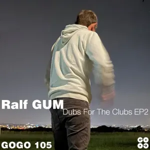 Ralf GUM – Dubs For The Clubs Ralf GUM – Dubs For The Clubs