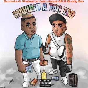 Shebeshxt & Skomota – Mavuso A Tao Tao ft. Naqua SA, Buddy Sax & Papisto de Guitarist Shebeshxt & Skomota – Mavuso A Tao Tao ft. Naqua SA, Buddy Sax & Papisto de Guitarist