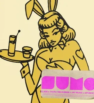 Slade – SUMO ft. Thuto The Human, Jay Music & Sponge 101 Slade – SUMO ft. Thuto The Human, Jay Music & Sponge 101