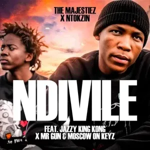 The Majestiez & Ntokzin – Ndivile Ft. Jazzy King Kong, Mr Gun & Moscow On Keyz The Majestiez & Ntokzin – Ndivile Ft. Jazzy King Kong, Mr Gun & Moscow On Keyz