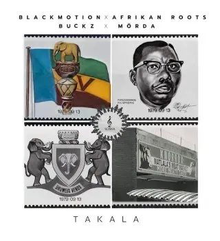 Black Motion - Takala Ft. Afrikan Roots, Buckz & MÖRDA Black Motion - Takala Ft. Afrikan Roots, Buckz & MÖRDA