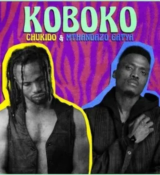 Chukido – Koboko Ft Mthandazo Gatya Chukido – Koboko Ft Mthandazo Gatya