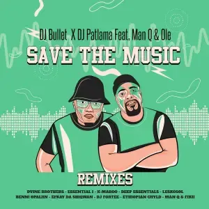 DJ Bullet & DJ Patlama - Save The Music (Ethiopian Chyld Remix) Ft. Man Q & Ole DJ Bullet & DJ Patlama - Save The Music (Ethiopian Chyld Remix) Ft. Man Q & Ole