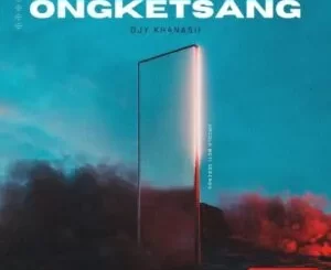 DJY KH4NASII - ONGKETSANG DJY KH4NASII ONGKETSANG scaled 1