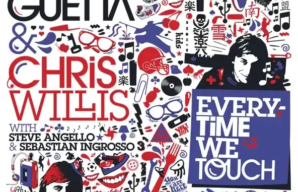 David Guetta Everytime We Touch (with Steve Angello & Sebastian Ingrosso) [Re David Guetta Everytime We Touch (with Steve Angello & Sebastian Ingrosso) [Re
